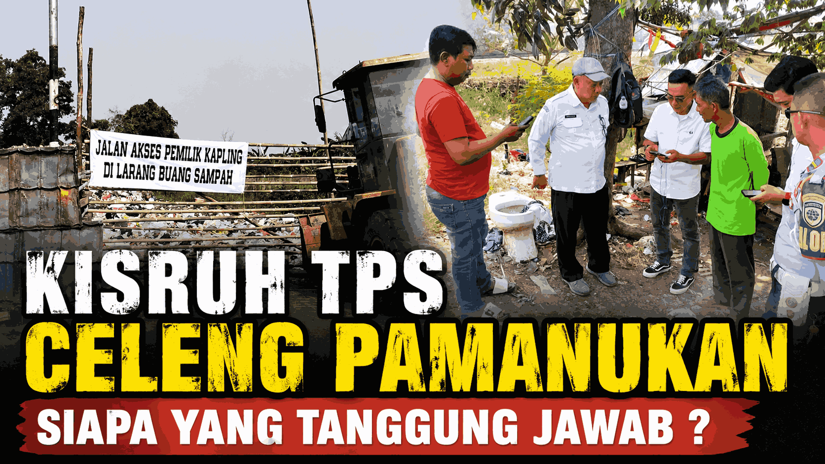 TPS CELENG PAMANUKAN KEMBALI DI SOROT,WARGA DESAK DLH SEGERA BERTINDAK