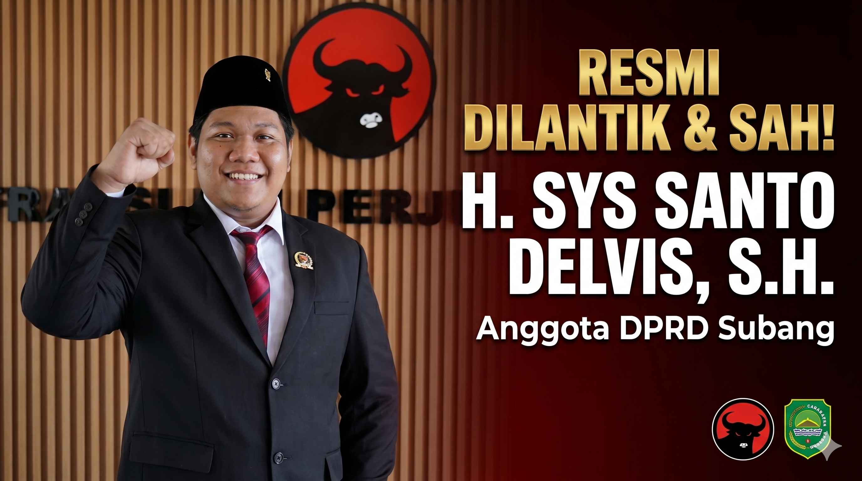 Resmi dilantik : H. Sys Santo Delvis S.H Mengemban Amanah Sebagai Anggota DPRD Kabupaten Subang 